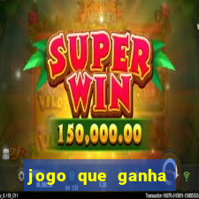 jogo que ganha dinheiro sem fazer deposito